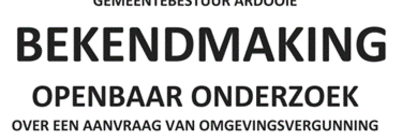 Bekendmaking openbaar onderzoek